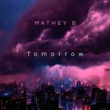 Mathey B - Tomorrow (Original Mix)