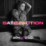 Mon DJ, Juanpa Claret - Satisfaction (Radio Edit)