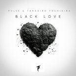 PVLSE & Takahiro Yoshihira - Black Love (Extended Mix)