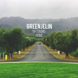 Greenjelin - I'm Coming Home