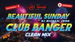 DANIEL BOONE FT. DJ MICHAEL JOHN - BEAUTIFUL SUNDAY (BEST OF CLUB BANGER REMIX 2023)