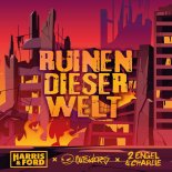 Harris & Ford, Outsiders & 2 Engel & Charlie - Ruinen Dieser Welt