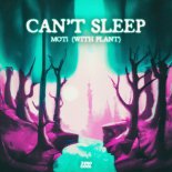 MOTi  with PLANT - Can't Sleep