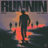 Moksi Feat. ANIELA - Runnin (Extended Mix)