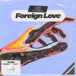 Axway & SBSTN feat. Joseph - Foreign Love