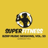 SuperFitness - Bzrp Music Sessions, Vol. 53 (Workout Mix Edit 133 bpm)