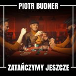 Piotr Budner - Zatańczymy Jeszcze (Radio Edit)