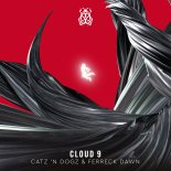 Catz 'n Dogz & Ferreck Dawn - Cloud 9