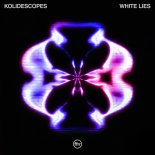 Kolidescopes - White Lies (Extended Mix)