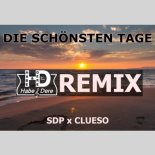 SDP x Clueso - Die schönsten Tage (REMIX)
