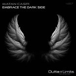 Matan Caspi - Embrace The Dark Side (Original Mix)