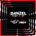 Danzel - Pump It Up (Crystal Rock & Mikis Remix)