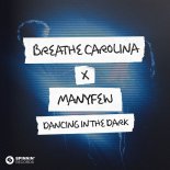 Breathe Carolina & ManyFew - Dancing In The Dark