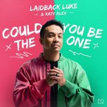 Laidback Luke Feat. Katy Alex - Could You Be The One (Extended Mix)