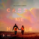 Will K & Eddie Thoneick - Carry Me Home