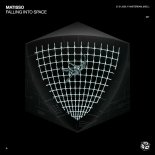 Matisso - Falling Into Space