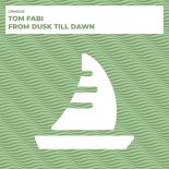 Tom Fabi - From Dusk Till Dawn (Original Mix)