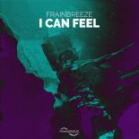 Frainbreeze - I Can Feel