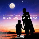 Marc Korn Feat. Steve Modana & Semitoo - Hijo De La Luna