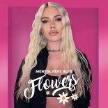 Mentol feat. Ali B. - Flowers (Remix)