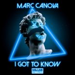 Marc Canova - I Got to Know (Extended Mix)