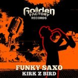 Kirk Z Bird - Funky Saxo (Original Mix)