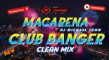 MARIO BISCHIN FT. DJ MICHAEL JOHN - MACARENA (BEST OF CLUB BANGER REMIX 2023)