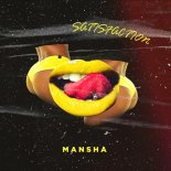 MANSHA - Satisfaction (Original Mix)