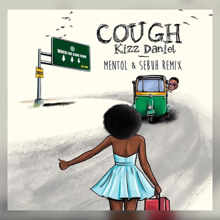 Kizz Daniel, EMPIRE - Cough (Mentol & Sebuh Remix)