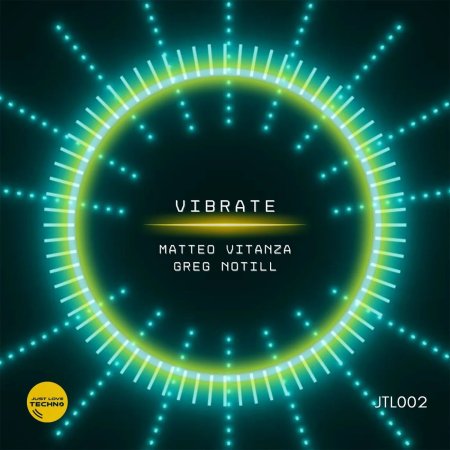 Greg Notill & Matteo Vitanza - Vibrate (Original Mix)