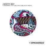 Scotty Boy - Remember The Funk (The Cube Guys Remix)
