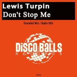 Lewis Turpin - Don't Stop Me (Extended Mix)