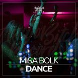 Misa Bolk - Dance (Original Mix)