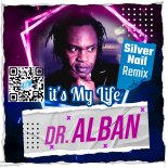 Dr.Alban - It's My Life (Silver Nail Radio Remix)