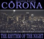 Corona - The Rhythm Of The Night (MANEO Remix)