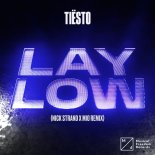 Tiësto - Lay Low (Nick Strand & Mio Remix)