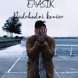 EMASIK - Nadchodzi Koniec (prod. By Rouse)