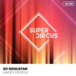 DJ Soulstar - Happy People (Original Mix)