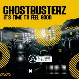 Ghostbusterz - It's Time To Feel Good (Original Mix)