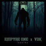 Empyre One & VDK - Desire (Extended Mix)