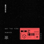 RUBYCK - Got The Fire (Original Mix)