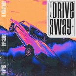 VICE VRSA & PØP CULTUR & Mark Vayne - Drive Away