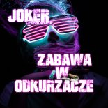 Joker & Sequence - Zabawa w Odkurzacze (Extended Mix)