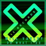 Will Varley - Do What I Do (Original Mix)