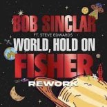 Bob Sinclar - World Hold On (FISHER Rework) (KIKO&NIKO RE-REWORK)