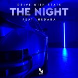 Drive With Beats - The Night (feat. Hedara)
