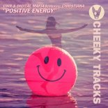 G.W.R. & Digital Mafia Feat. Christiana - Positive Energy (Original Mix)