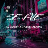 DJ Xquizit & Faride Talamas - Se Fue (Azathoth Remix)