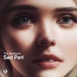 The Madison - Sad Part (Extended Mix)