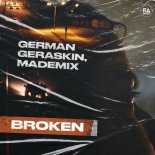 German Geraskin x MadeMix - Broken